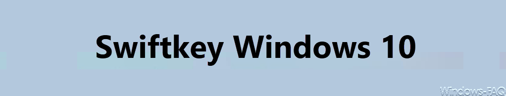 Swiftkey Windows 10