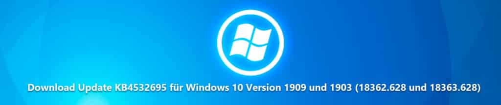 Download update KB4532695 for Windows 10 version 1909 and 1903 (18362.628 and 18363.628)