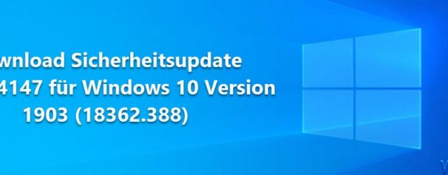 Download security update KB4524147 for Windows 10 version 1903 (18362.388)