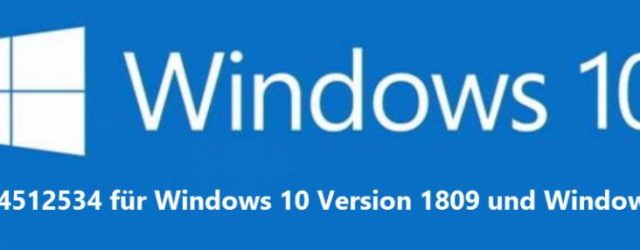 Download KB4512534 for Windows 10 version 1809 and Windows Server 2019