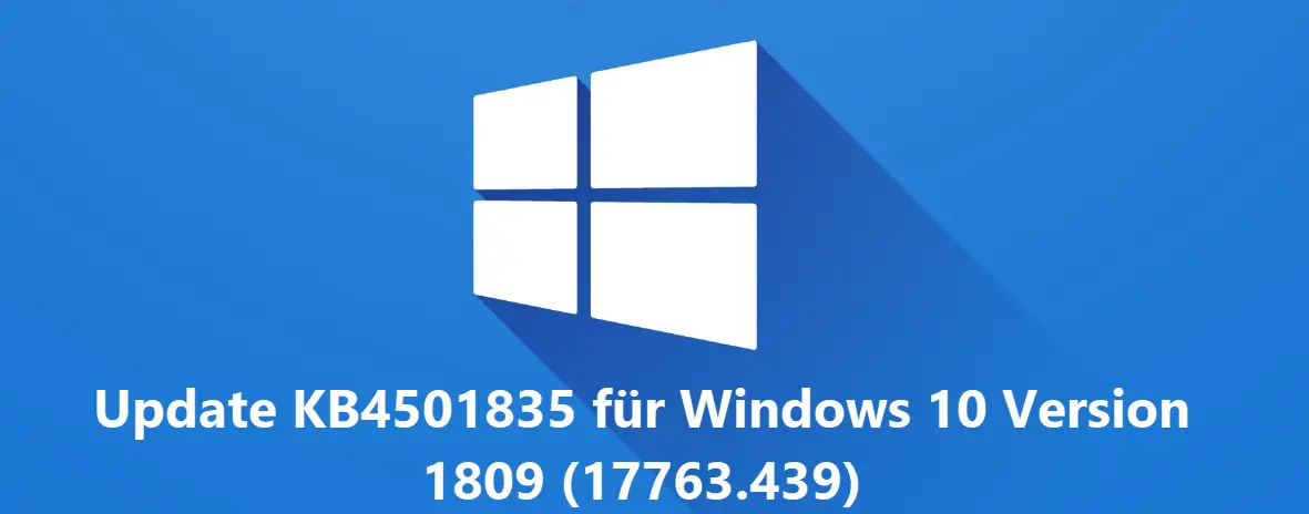 Update KB4501835 Windows 10 Version 1809 (17763.439)