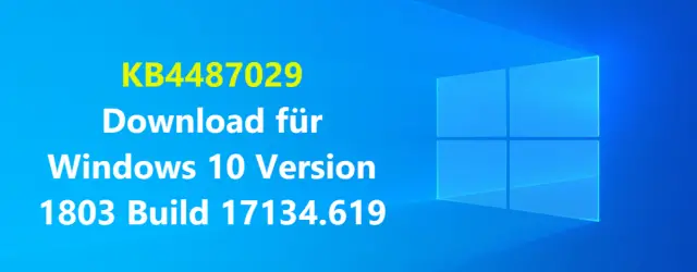 KB4487029 download for Windows 10 version 1803 build 17134.619