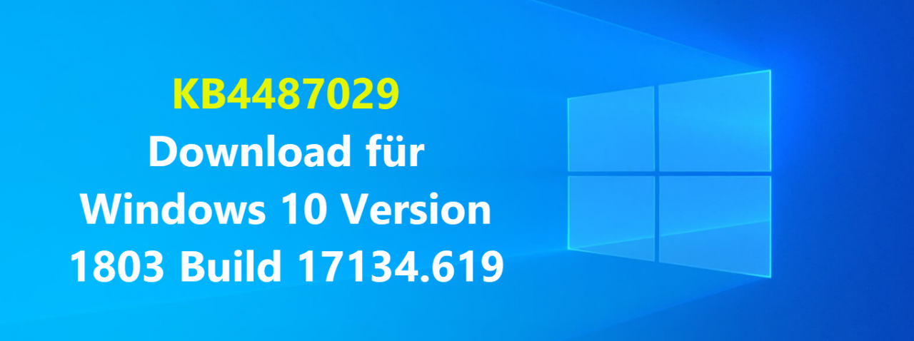 KB4487029 download for Windows 10 version 1803 build 17134.619