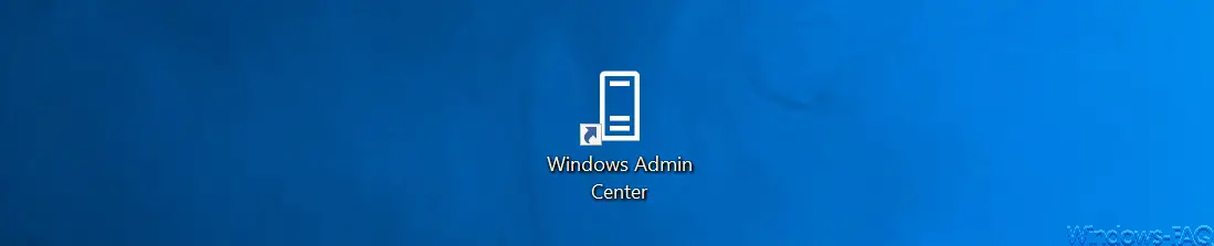 Windows admin center