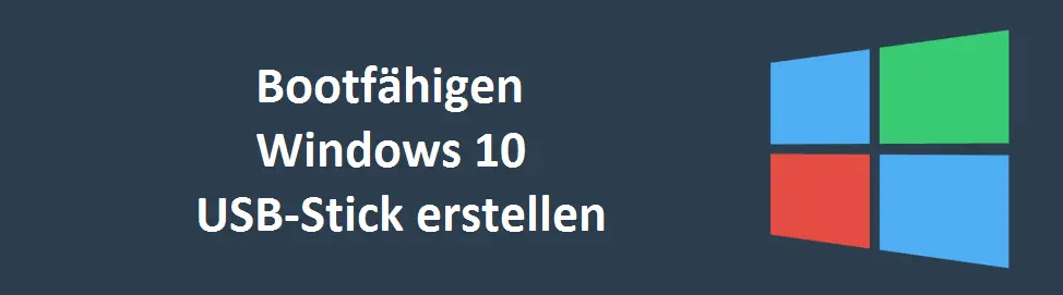 installations usb stick erstellen windows 10