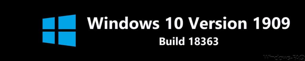 Windows 10 version 1909 build 18363